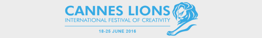 Cannes Lions 2016, International Festival of Creativity